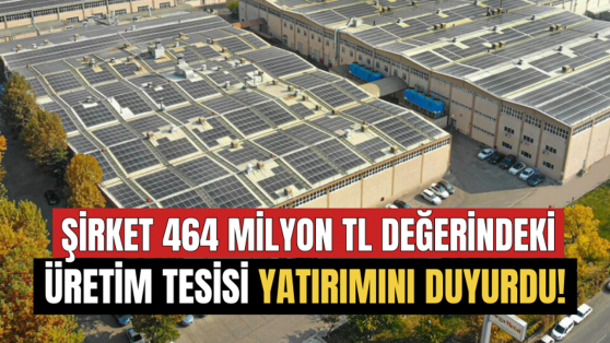 Borsa İstanbul’da işlem gören boru şirketi, 464 milyon TL'lik yatırımını duyurdu